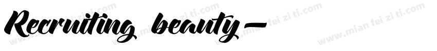 Recruiting beauty字体转换
